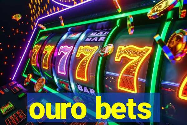 ouro bets